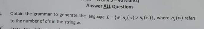 1 Answer All Questions Obtain The Grammar To Generate The Language L Win W N W Where N W Refers To The Numbe 1