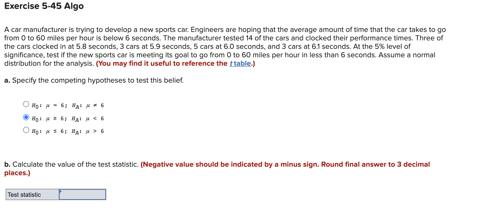 Exercise 5 45 Algo A Car Manufacturer Is Trying To Develop A New Sports Car Engineers Are Hoping That The Average Amoun 1