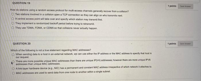 Question 19 1 Points Save Awe How Do Stations Using A Random Access Protocol For Multi Access Channels Generally Recover 1