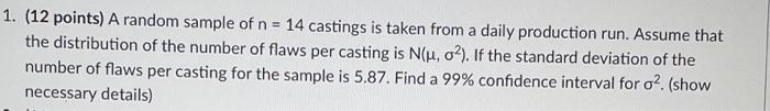 1 12 Points A Random Sample Of N 14 Castings Is Taken From A Daily Production Run Assume That The Distribution Of 1