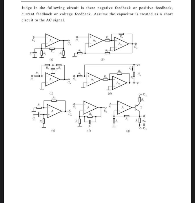 Judge In The Following Circuit Is There Negative Feedback Or Positive Feedback Current Feedback Or Voltage Feedback As 1