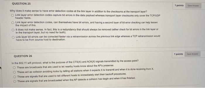 1 Points Save Answer Question 25 Why Does It Make Sense To Have Error Detection Codes At The Ink Layer In Addition To Th 1