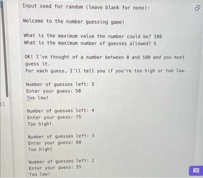 The Program Asks The User For The Maximum Value A Number Could Be As Well As The Maximum Amount Of Allowed Guesses 2