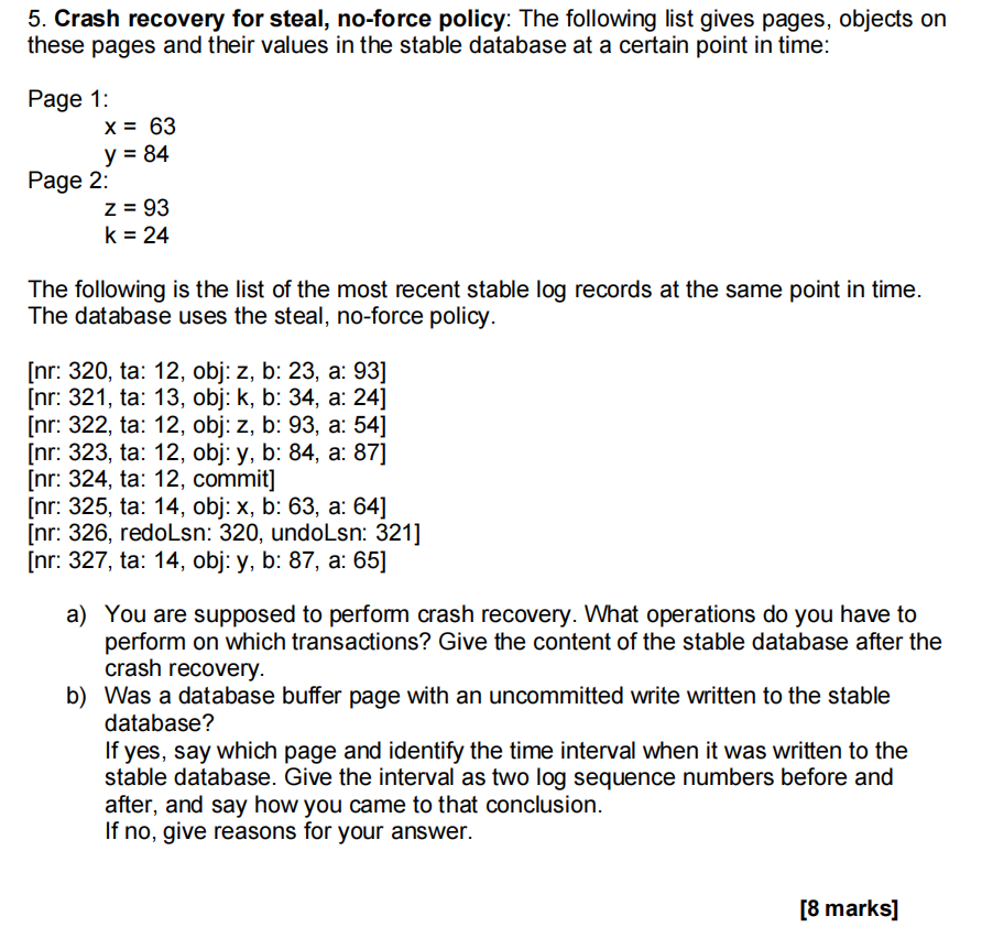 5 Crash Recovery For Steal No Force Policy The Following List Gives Pages Objects On These Pages And Their Values In 1