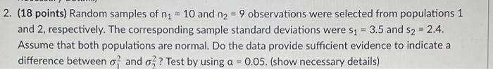 2 18 Points Random Samples Of Na 10 And N2 9 Observations Were Selected From Populations 1 And 2 Respectively T 1