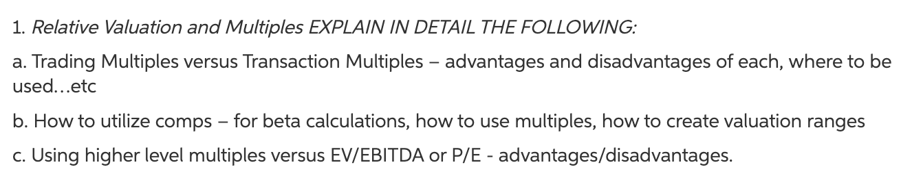 1 Relative Valuation And Multiples Explain In Detail The Following A Trading Multiples Versus Transaction Multiples 1