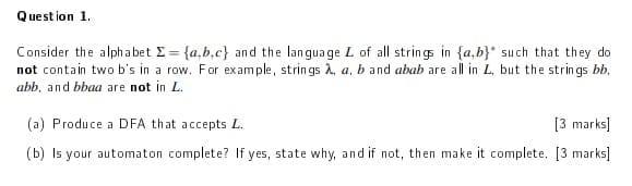 Question 1 Consider The Alphabet I A B C And The Language L Of All String In A B Such That They Do Not Contain T 1