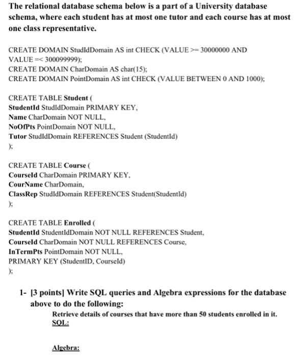 The Relational Database Schema Below Is A Part Of A University Database Schema Where Each Student Has At Most One Tutor 1