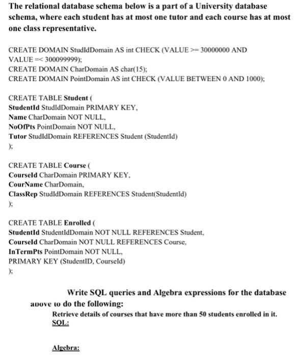 The Relational Database Schema Below Is A Part Of A University Database Schema Where Each Student Has At Most One Tutor 1