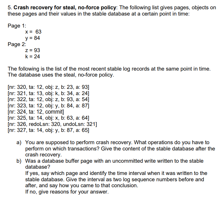 5 Crash Recovery For Steal No Force Policy The Following List Gives Pages Objects On These Pages And Their Values In 1