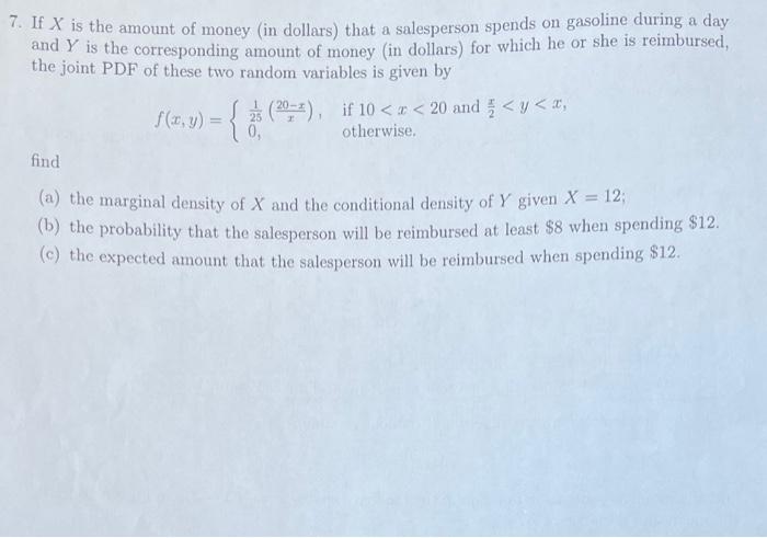 7 If X Is The Amount Of Money In Dollars That A Salesperson Spends On Gasoline During A Day And Y Is The Corresponding 1