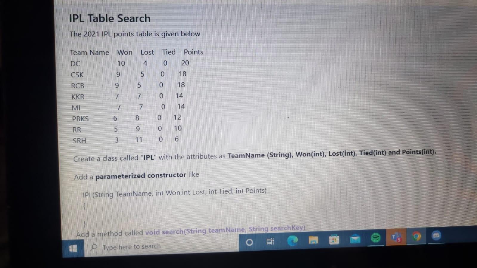 Ipl Table Search The 2021 Ipl Points Table Is Given Below Lost Tied Points Team Name Won Dc 10 4 0 20 Csk 9 5 0 18 Rcb 9 1