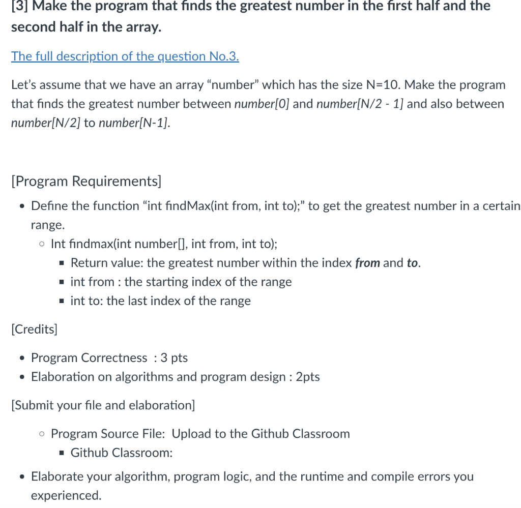 3 Make The Program That Finds The Greatest Number In The First Half And The Second Half In The Array The Full Descrip 1