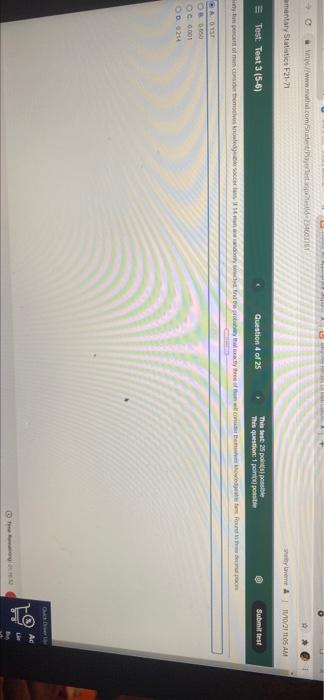 W Www Com 5234t Amentary Statistics 2017 11 10 211105 Am Test Test 3 5 6 Question 4 Of 25 This Best 25 Po Posible 1