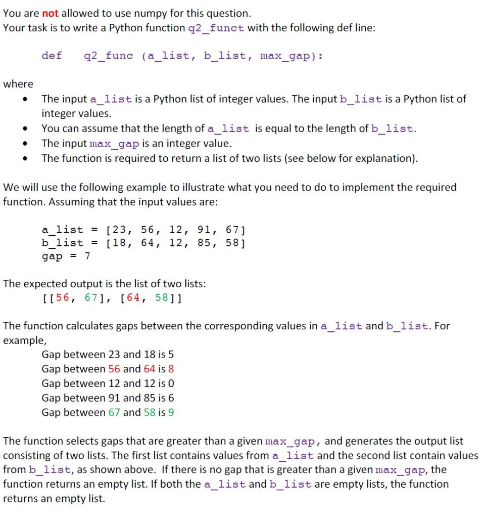 You Are Not Allowed To Use Numpy For This Question Your Task Is To Write A Python Function Q2 Funct With The Following 1