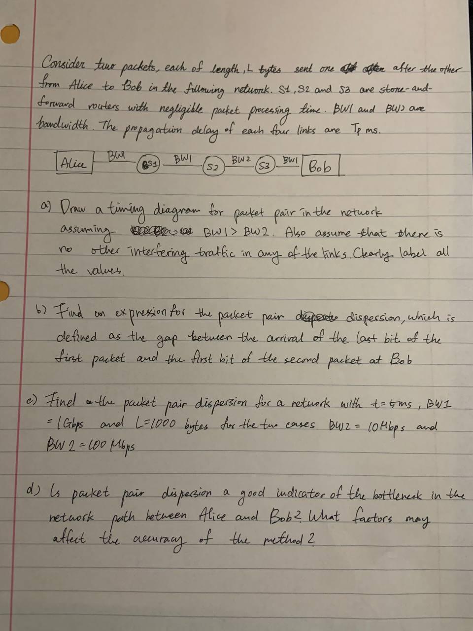 Consider Two Packets Each Of Length L Bytes Sent One Of Often After The Other From Alice To Bob In The Following Netwo 1