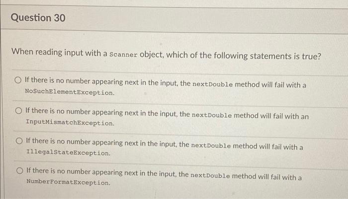 Question 30 When Reading Input With A Scanner Object Which Of The Following Statements Is True If There Is No Number A 1