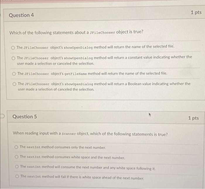 1 Pts Question 4 Which Of The Following Statements About A Ufilechooser Object Is True The Jfilechooser Object S Showop 1