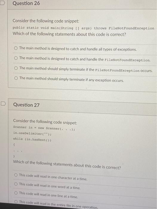 D Question 26 Consider The Following Code Snippet Public Static Void Main String Args Throws Filenotfoundexception 1