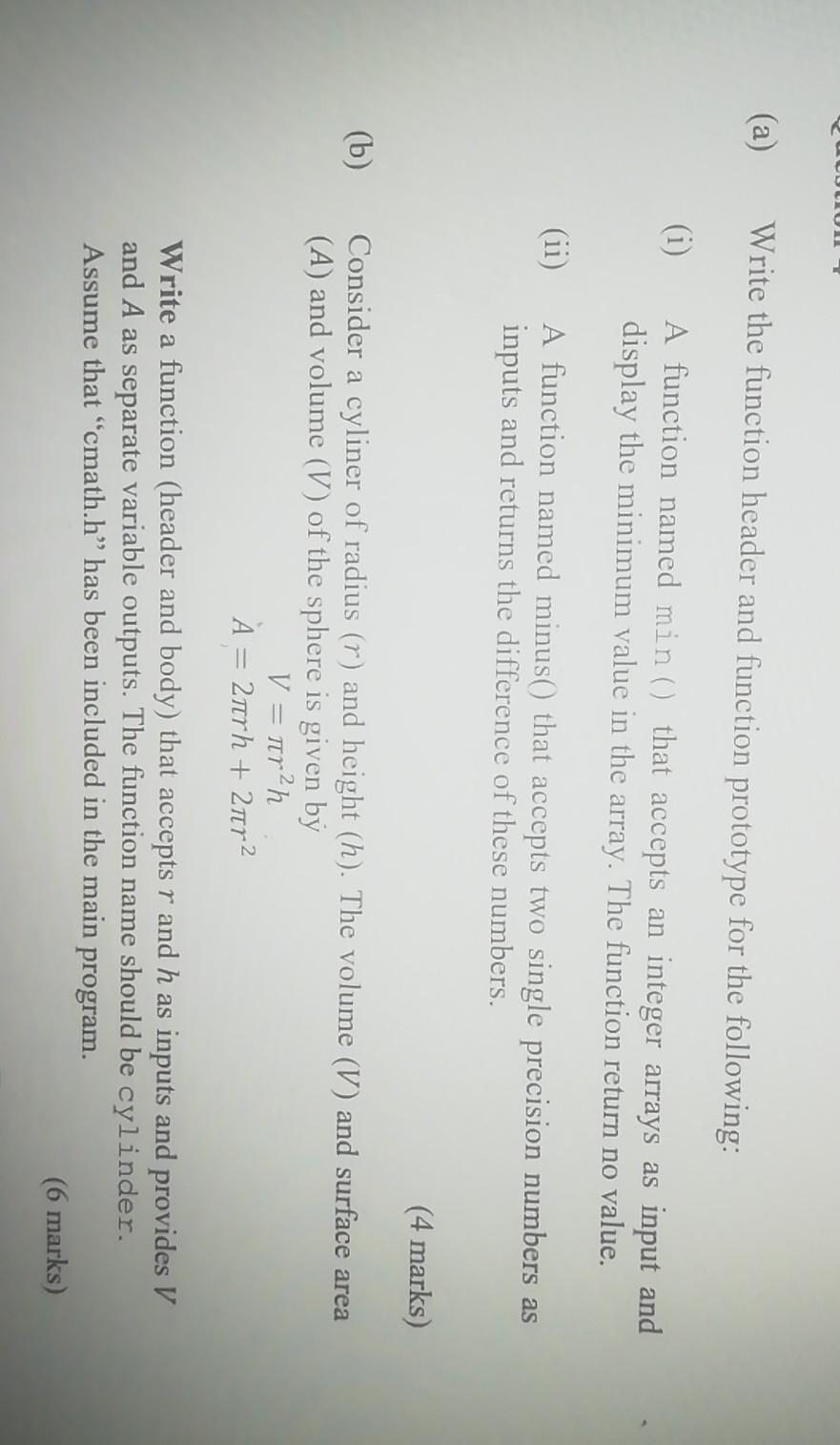 A Write The Function Header And Function Prototype For The Following 1 A Function Named Min That Accepts An Inte 1
