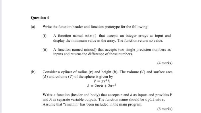 Question 4 A Write The Function Header And Function Prototype For The Following 1 A Function Named Min That Acce 1