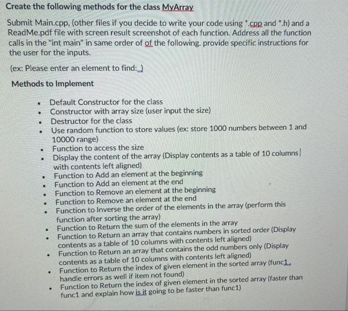 Create The Following Methods For The Class Myarray Submit Main Cpp Other Files If You Decide To Write Your Code Using 1