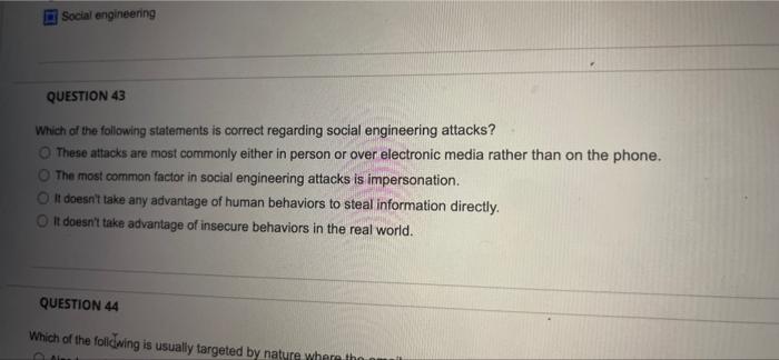 Social Engineering Question 43 Which Of The Following Statements Is Correct Regarding Social Engineering Attacks These 1