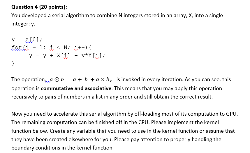 Question 4 20 Points You Developed A Serial Algorithm To Combine N Integers Stored In An Array X Into A Single Inte 1