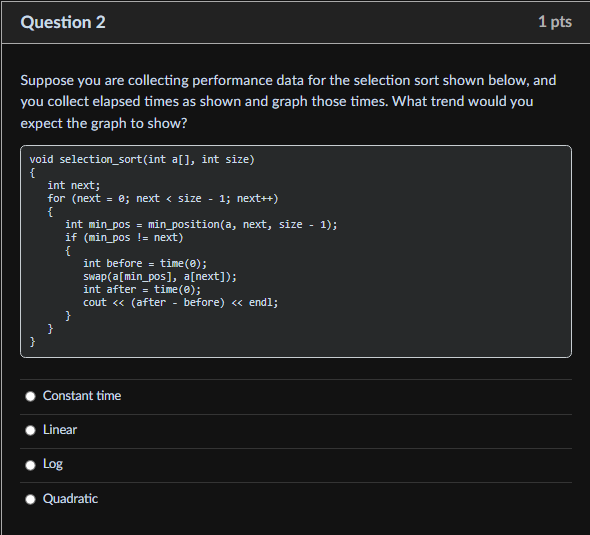 Question 2 1 Pts Suppose You Are Collecting Performance Data For The Selection Sort Shown Below And You Collect Elapsed 1