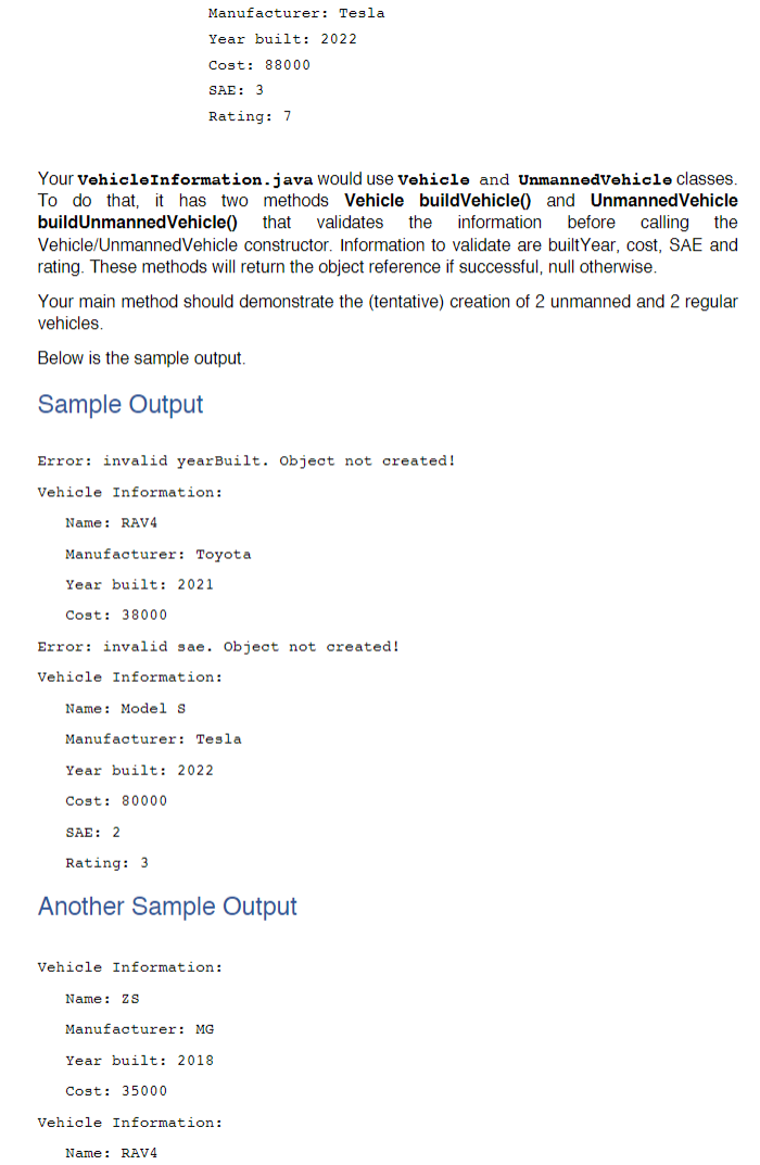 Create Two Classes Vehicle And Unmannedvehicle The Class Unmannedvehicle Is A Subclass That Extends The Class Vehicle 2