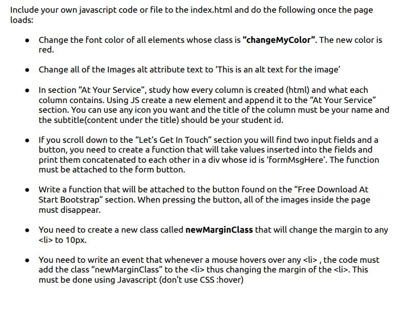 Include Your Own Javascript Code Or File To The Index Html And Do The Following Once The Page Loads Change The Font C 1