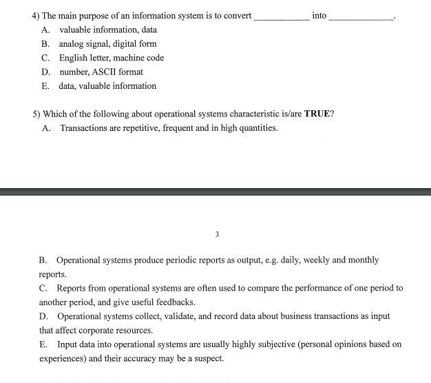 Into 4 The Main Purpose Of An Information System Is To Convert A Valuable Information Data B Analog Signal Digital 1