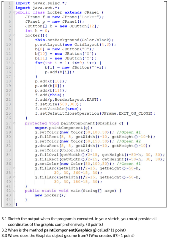 Cd On 16 1 Import Javax Swing 2 Import Java Awt 3 Public Class Locker Extends Jpanel 4 Jframe F New Jframe L 1