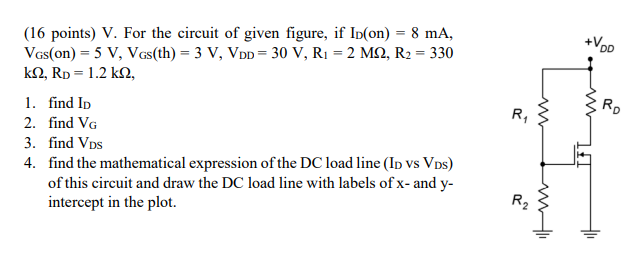 Vod Ro 16 Points V For The Circuit Of Given Figure If Ip On 8 Ma Vgs On 5 V Vgs Th 3 V Vpp 30 V R1 1