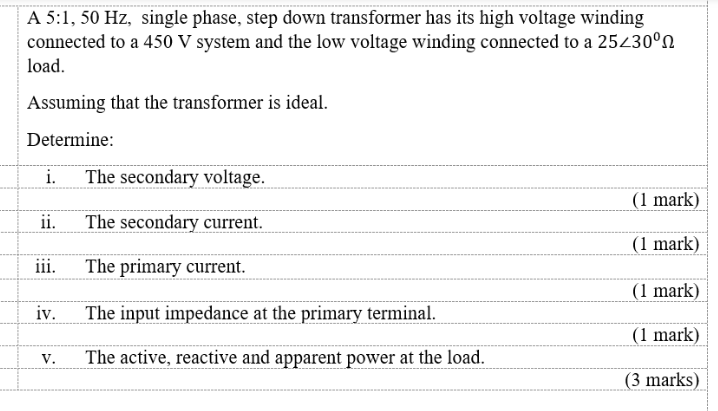 A 5 1 50 Hz Single Phase Step Down Transformer Has Its High Voltage Winding Connected To A 450 V System And The Low V 1