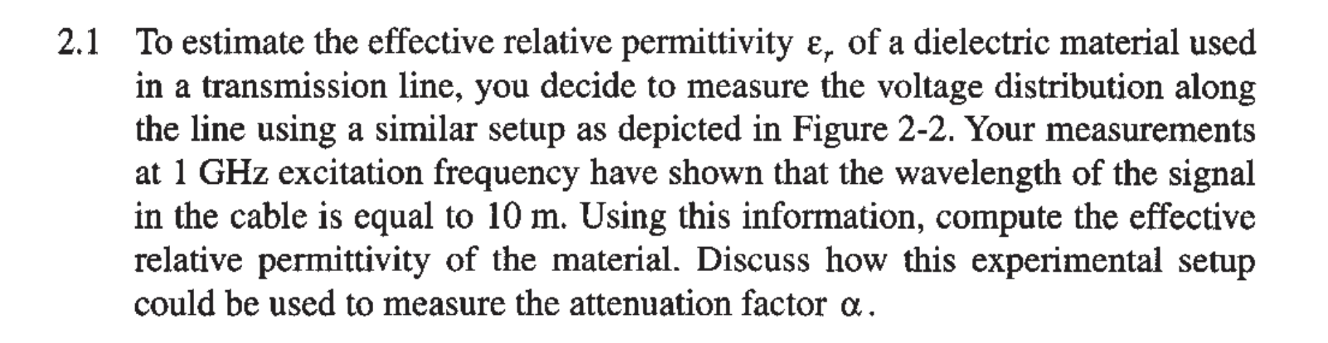 2 1 To Estimate The Effective Relative Permittivity Of A Dielectric Material Used In A Transmission Line You Decide 1