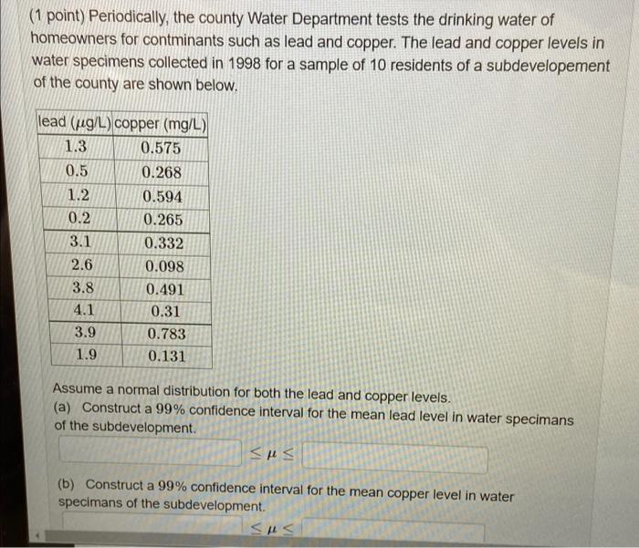 1 Point Periodically The County Water Department Tests The Drinking Water Of Homeowners For Contminants Such As Lead 1