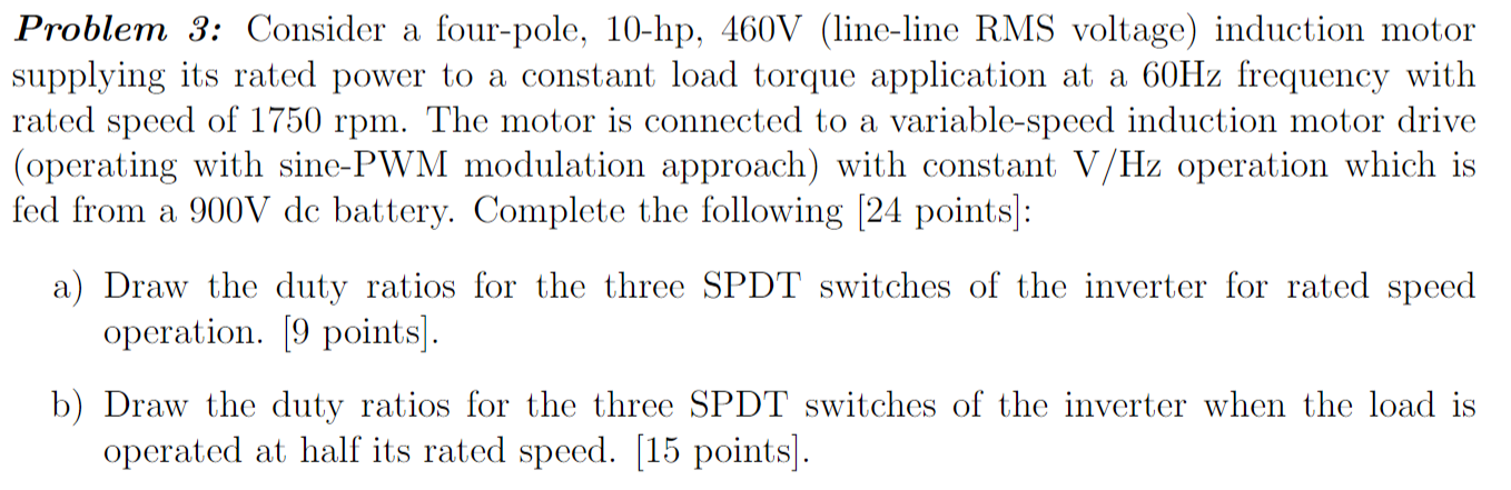 Problem 3 Consider A Four Pole 10 Hp 460v Line Line Rms Voltage Induction Motor Supplying Its Rated Power To A Cons 1