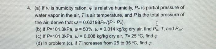 4 A If W Is Humidity Ration O Is Relative Humidity Pw Is Partial Pressure Of Water Vapor In The Air T Is Air Tempe 1