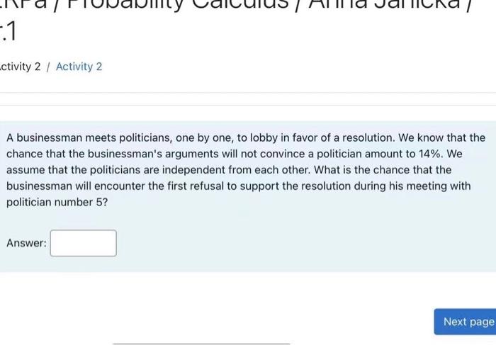 1 Ctivity 2 Activity 2 A Businessman Meets Politicians One By One To Lobby In Favor Of A Resolution We Know That 1