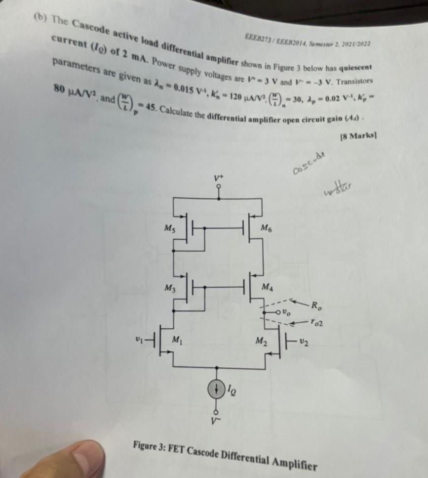 B The Cascode Active Load Differential Amplifier Shown In Figure 3 Below Has Quiescent Current 1 Of 2 Ma Power Supp 1