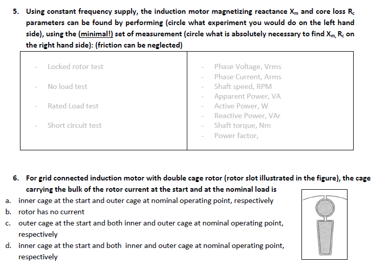 5 Using Constant Frequency Supply The Induction Motor Magnetizing Reactance Xm And Core Loss Rc Parameters Can Be Foun 1
