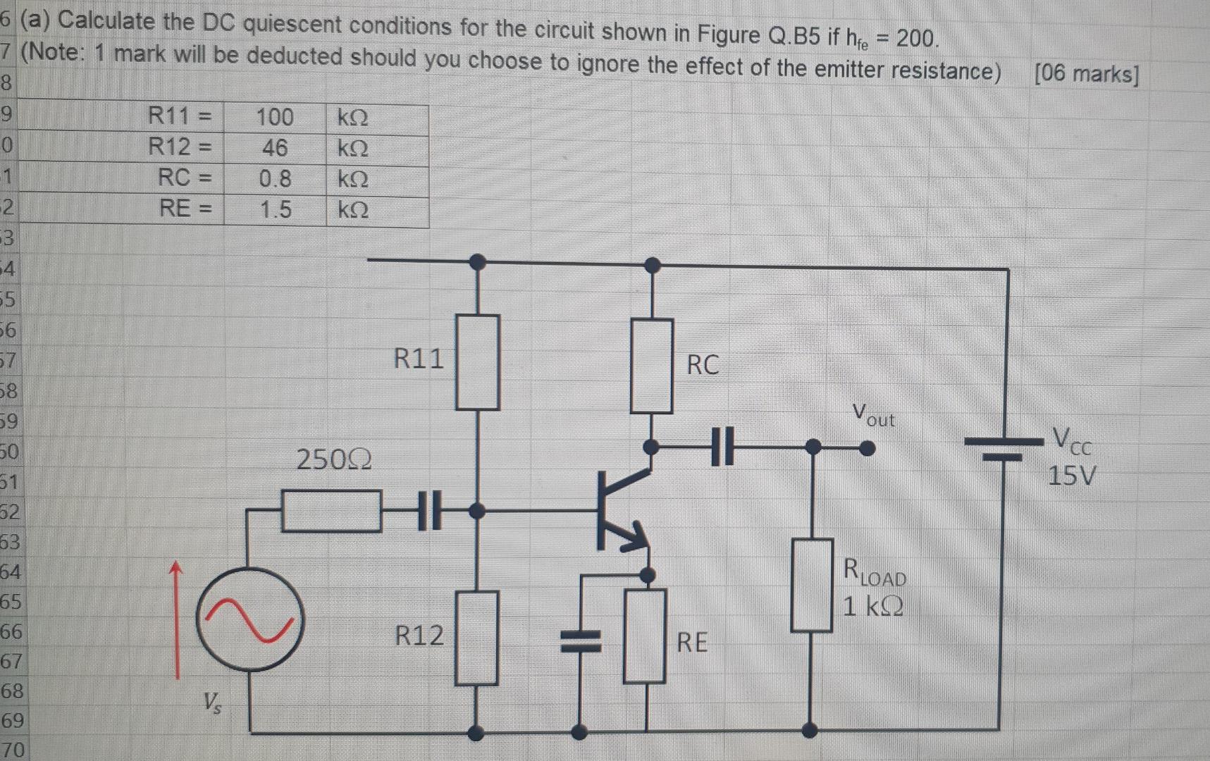 06 Marks 6 A Calculate The Dc Quiescent Conditions For The Circuit Shown In Figure Q B5 If Hfe 200 7 Note 1 Mar 1