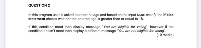 Question 2 In This Program User Is Asked To Enter The Age And Based On The Input Hint Scanf The If Else Statement Ch 1