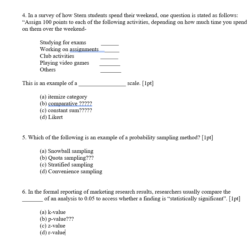 4 In A Survey Of How Stern Students Spend Their Weekend One Question Is Stated As Follows Assign 100 Points To Each 1