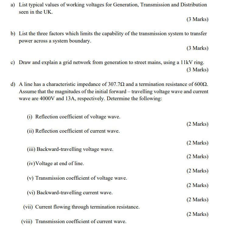 A List Typical Values Of Working Voltages For Generation Transmission And Distribution Seen In The Uk 3 Marks B Li 1