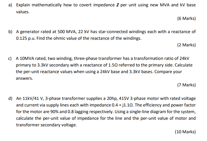 A Explain Mathematically How To Covert Impedance Z Per Unit Using New Mva And Kv Base Values 6 Marks B A Generator 1