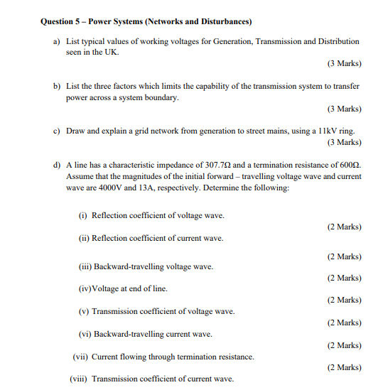 Question 5 Power Systems Networks And Disturbances A List Typical Values Of Working Voltages For Generation Transm 1