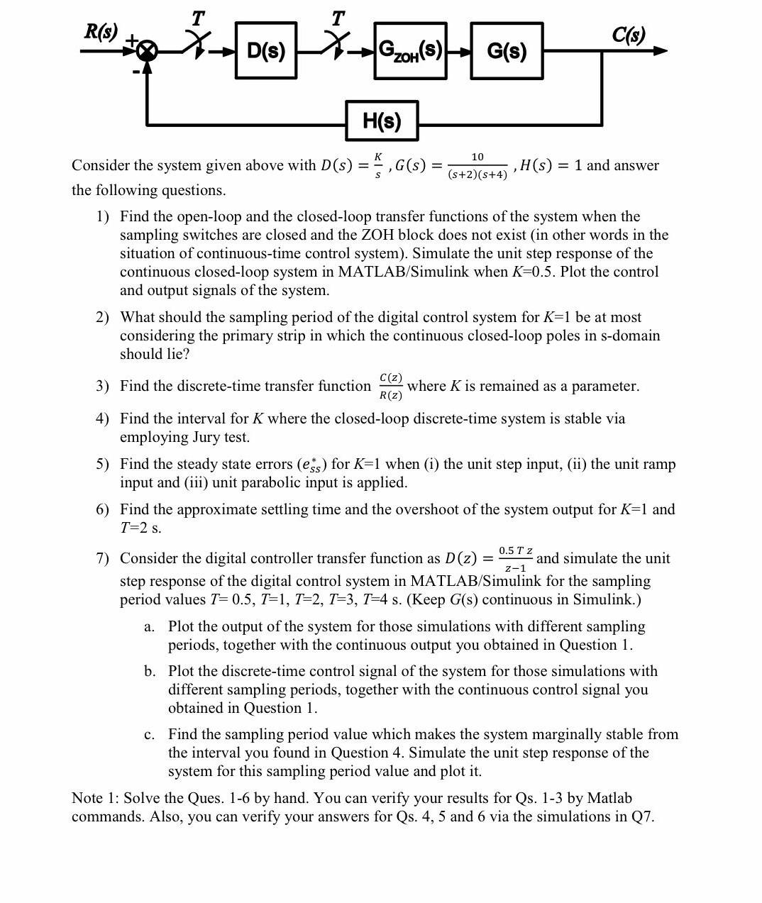 R S D S C S Gzoh S G S H S 10 Consider The System Given Above With D S G S H S 1 And Answer S 2 3 4 T 1