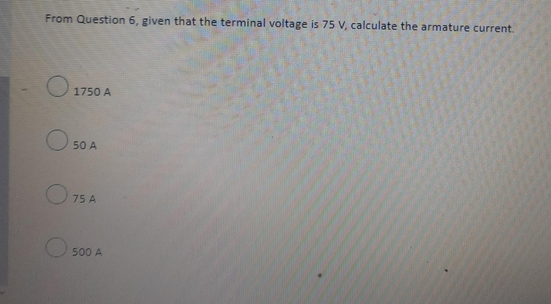 Question 6 1 Point N B The Next 5 Questions Will Follow From This Question A Separately Excited De Machine Is Operat 4